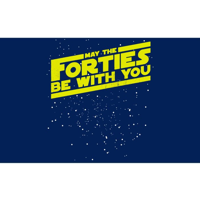 May The Forties Be With You Bumper Sticker