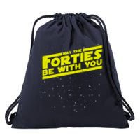 May The Forties Be With You Drawstring Bag