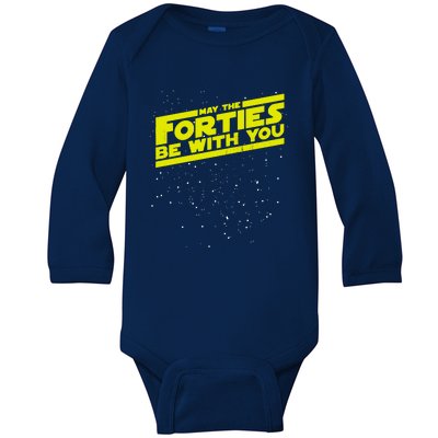 May The Forties Be With You Baby Long Sleeve Bodysuit