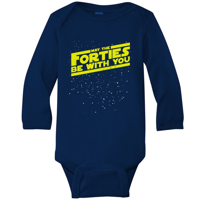 May The Forties Be With You Baby Long Sleeve Bodysuit