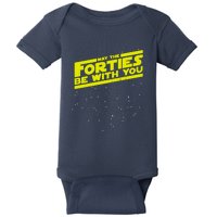 May The Forties Be With You Baby Bodysuit