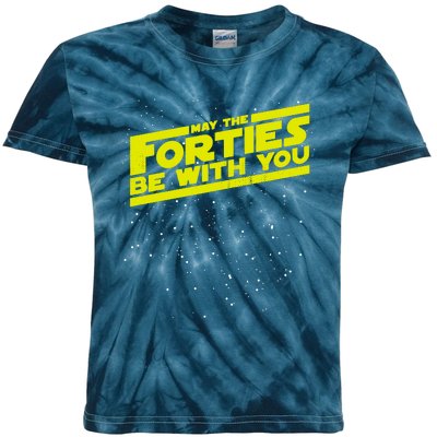 May The Forties Be With You Kids Tie-Dye T-Shirt