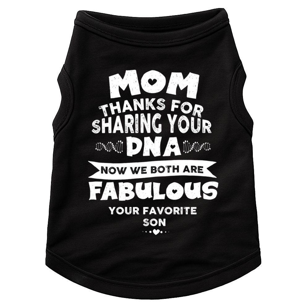 Mom Thanks For Sharing Your Dna Mothersday Gift Doggie Tank