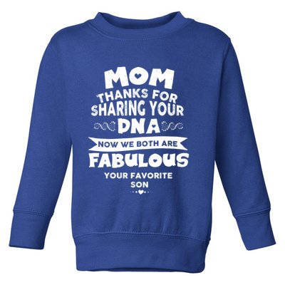 Mom Thanks For Sharing Your Dna Mothersday Gift Toddler Sweatshirt