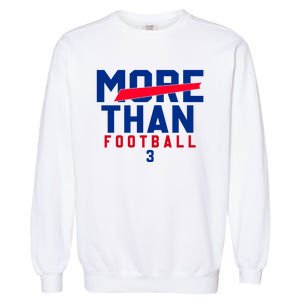 More Than Football 513 Stand With Buffalo Love For 3 Pray For Damar Garment-Dyed Sweatshirt