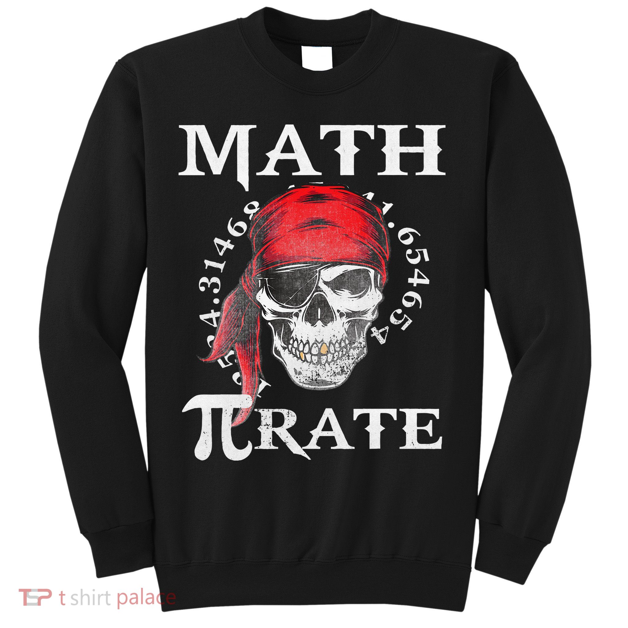 Math Teacher Funny Quote Pirate Gift Sweatshirt