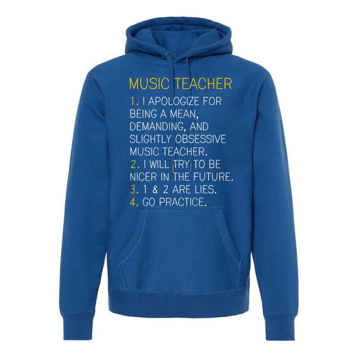 Music Teacher Funny Gift Funny Gift Go Practice Gift Premium Hoodie