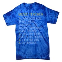 Music Teacher Funny Gift Funny Gift Go Practice Gift Tie-Dye T-Shirt