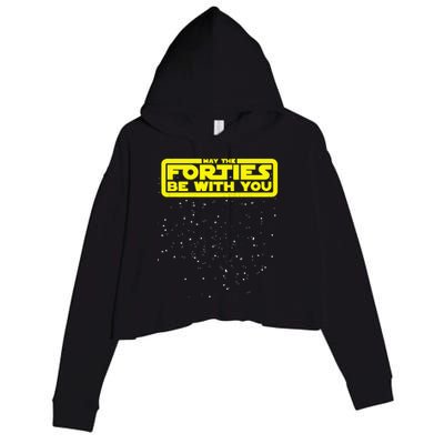 May The Forties Be With You Crop Fleece Hoodie