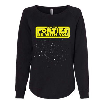 May The Forties Be With You Womens California Wash Sweatshirt