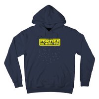 May The Forties Be With You Hoodie