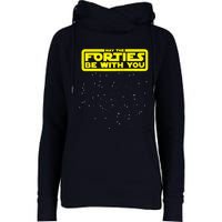 May The Forties Be With You Womens Funnel Neck Pullover Hood