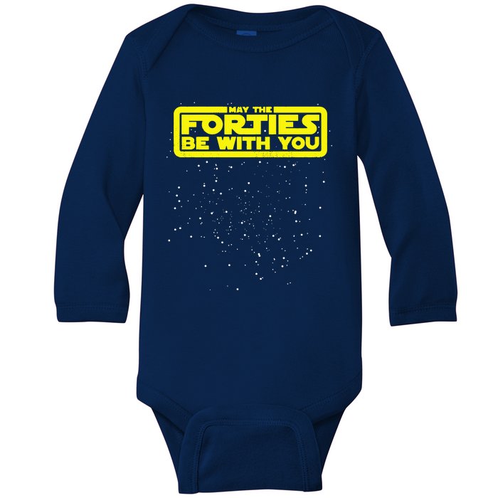 May The Forties Be With You Baby Long Sleeve Bodysuit