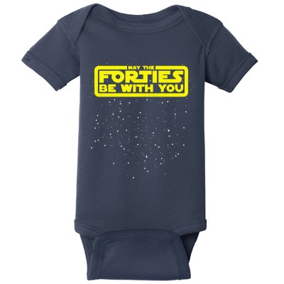 May The Forties Be With You Baby Bodysuit