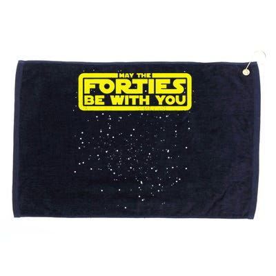 May The Forties Be With You Grommeted Golf Towel