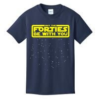 May The Forties Be With You Kids T-Shirt