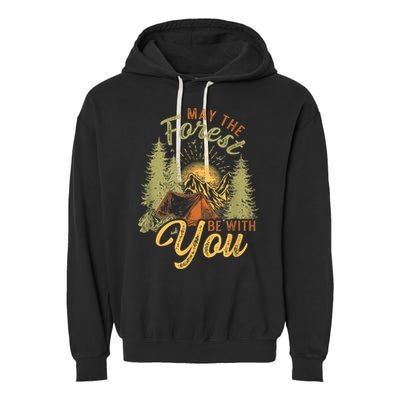 May The Forest Be With You Camping Garment-Dyed Fleece Hoodie