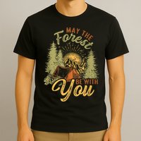 May The Forest Be With You Camping T-Shirt