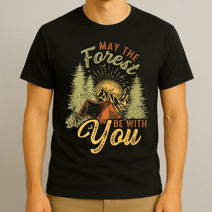May The Forest Be With You Camping T-Shirt