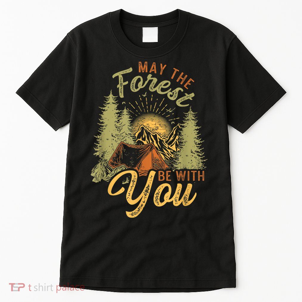 May The Forest Be With You Camping Tall T-Shirt