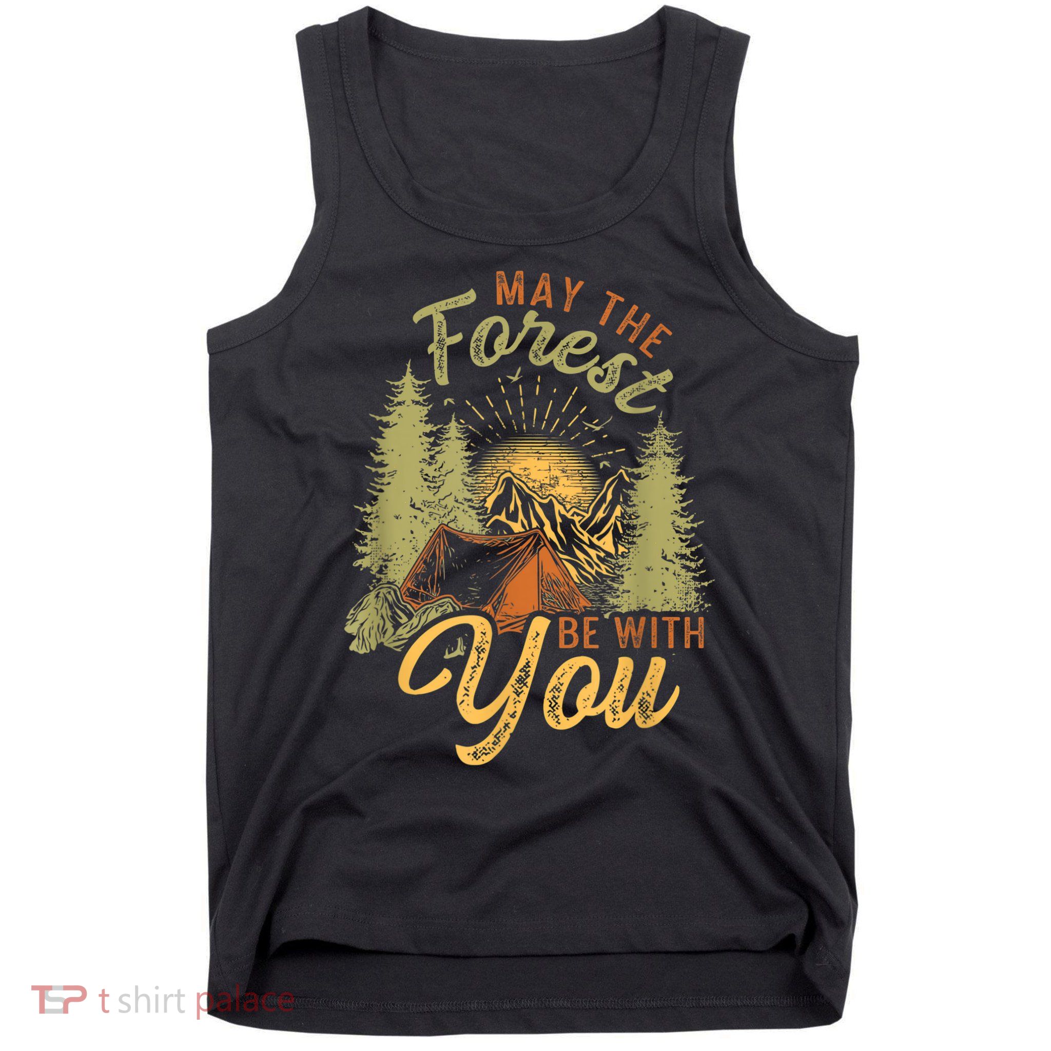 May The Forest Be With You Camping Tank Top