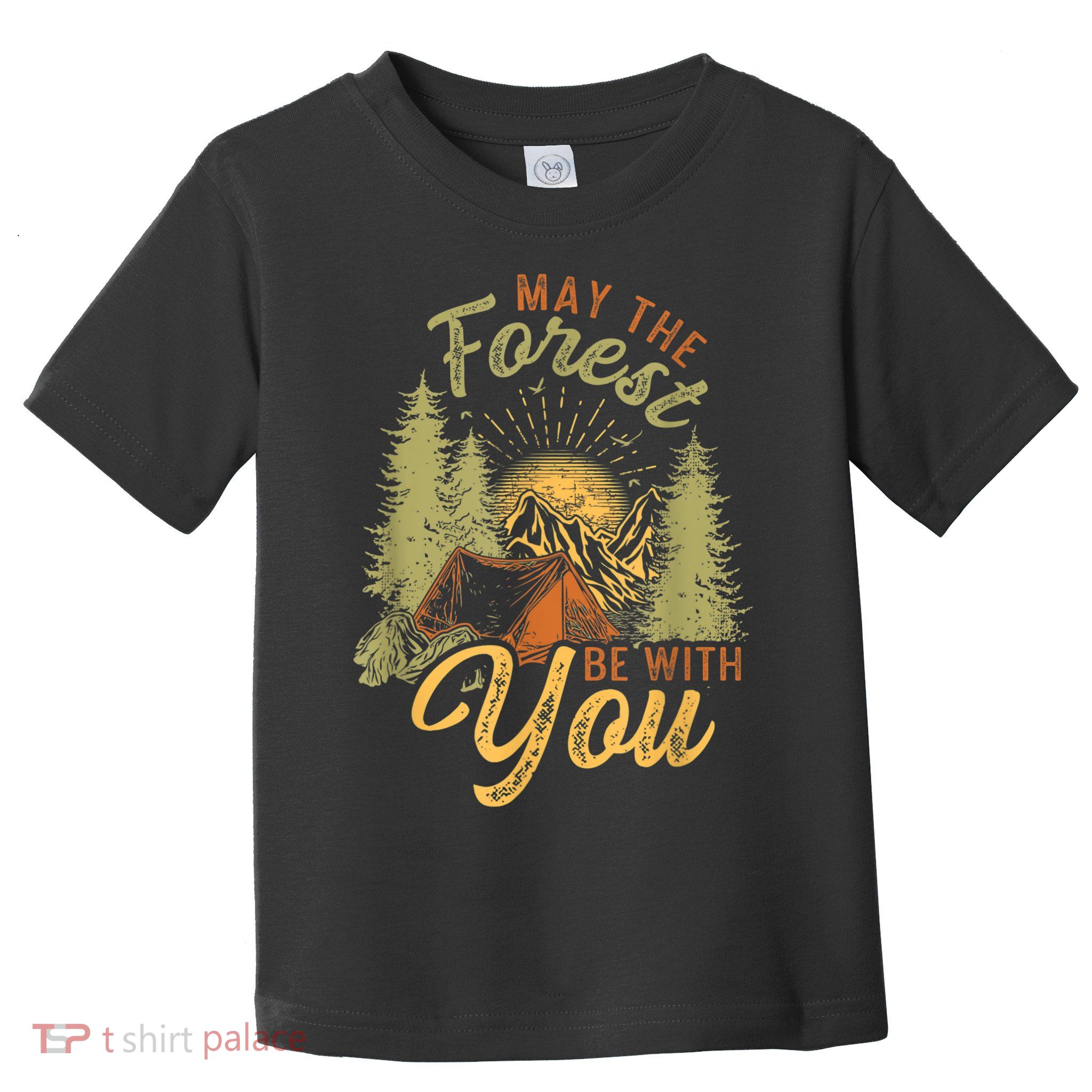 May The Forest Be With You Camping Toddler T-Shirt