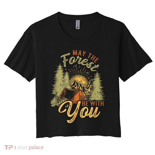 May The Forest Be With You Camping Crop Top