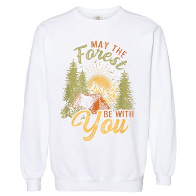 May The Forest Be With You Camping Garment-Dyed Sweatshirt