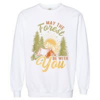 May The Forest Be With You Camping Garment-Dyed Sweatshirt