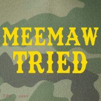 Meemaw Tried Funny Legacy Tie Dye Trucker Hat