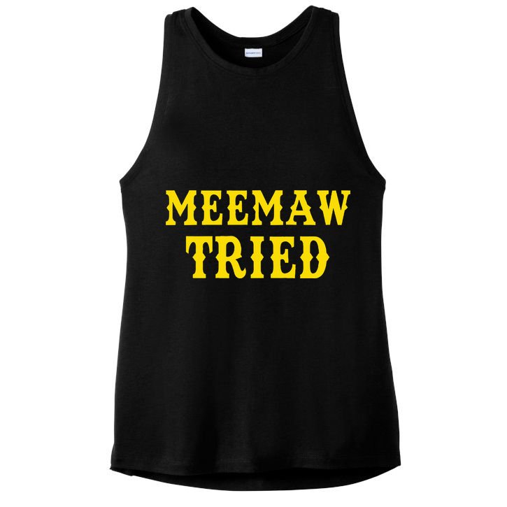 Meemaw Tried Funny Ladies PosiCharge Tri-Blend Wicking Tank