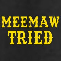 Meemaw Tried Funny Golf Towel