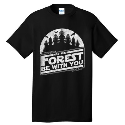 May The Forest Be With You Nature Camp Distressed Graphic Tall T-Shirt