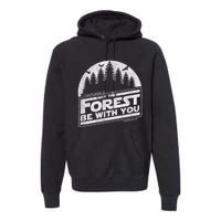 May The Forest Be With You Nature Camp Distressed Graphic Premium Hoodie