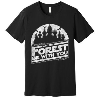 May The Forest Be With You Nature Camp Distressed Graphic Premium T-Shirt