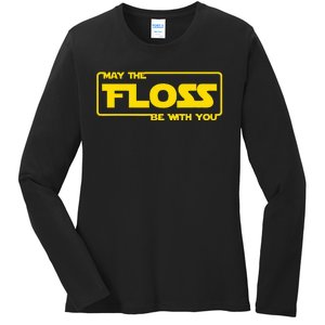 May The Floss Be With You Funny Floss Dance Gift Ladies Long Sleeve Shirt