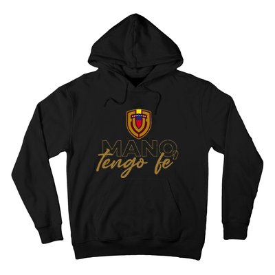 Mano Tengo Fe Hoodie