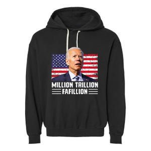 Million Trillion Fafillion Confused Biden Trump Debates 2024 Garment-Dyed Fleece Hoodie