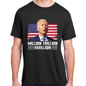 Million Trillion Fafillion Confused Biden Trump Debates 2024 Adult ChromaSoft Performance T-Shirt