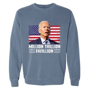 Million Trillion Fafillion Confused Biden Trump Debates 2024 Garment-Dyed Sweatshirt