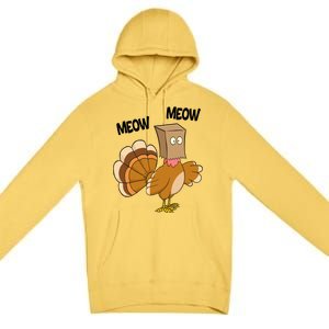 Meow Turkey Funny Thanksgiving Premium Pullover Hoodie