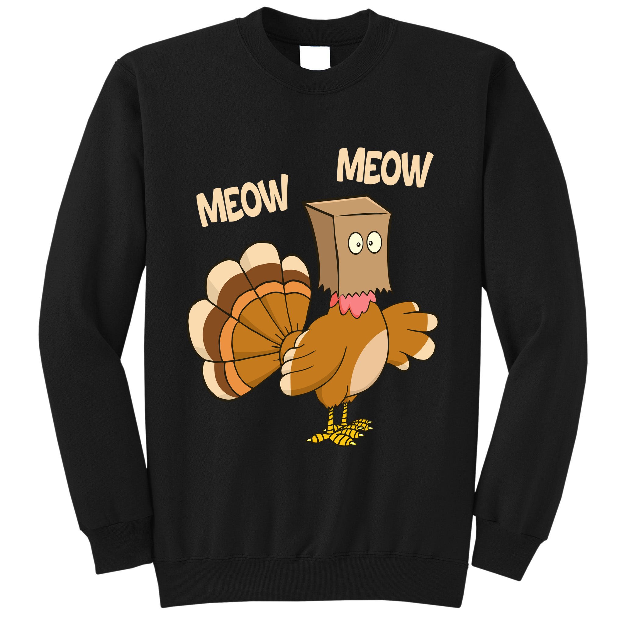 Meow Turkey Funny Thanksgiving Tall Sweatshirt