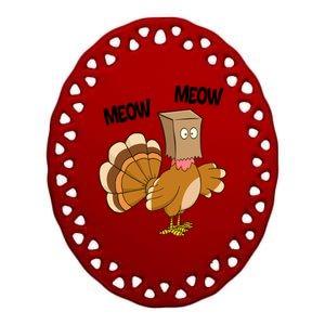 Meow Turkey Funny Thanksgiving Ceramic Oval Ornament