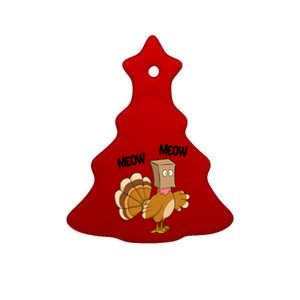 Meow Turkey Funny Thanksgiving Ceramic Tree Ornament