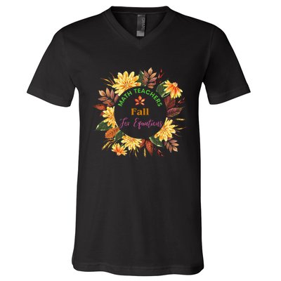 Math Teachers Fall For Equations Funny Maths Thanksgiving V-Neck T-Shirt