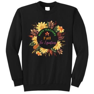 Math Teachers Fall For Equations Funny Maths Thanksgiving Tall Sweatshirt