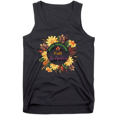 Math Teachers Fall For Equations Funny Maths Thanksgiving Tank Top