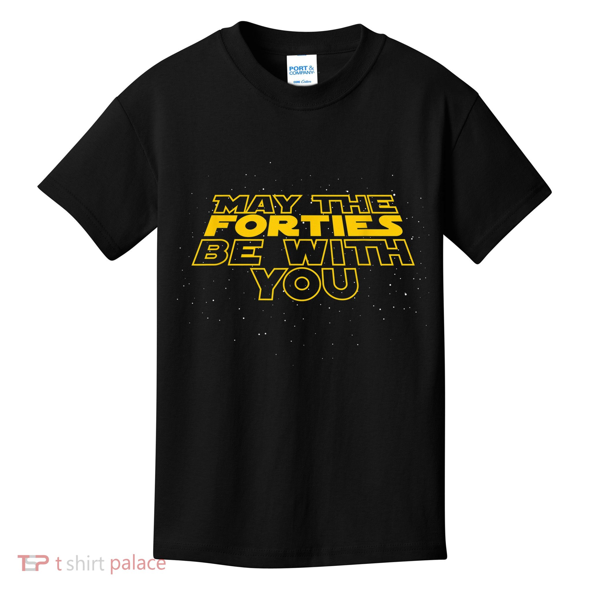 May the Forties Be With You Funny 40th Birthday Gift  Kids T-Shirt