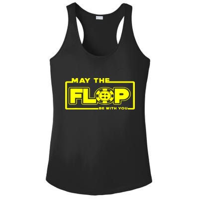 May The Flop Be With You Funny Holdem Poker Card Player Gift Ladies PosiCharge Competitor Racerback Tank