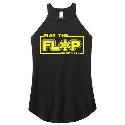 May The Flop Be With You Funny Holdem Poker Card Player Gift Women's Perfect Tri Rocker Tank